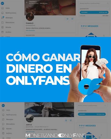 only fans ganar dinero|Como ganar dinero en OnlyFans